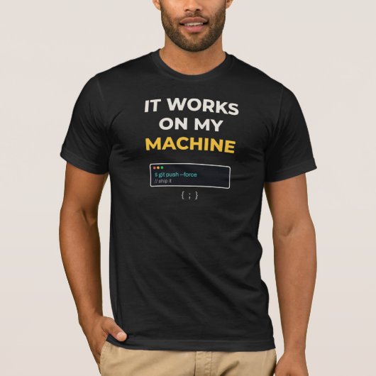 T-shirt Ça fonctionne sur ma machine Drôle de programmeur (Devant)