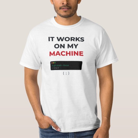 T-shirt Ça fonctionne sur ma machine Drôle de programmeur (Devant)