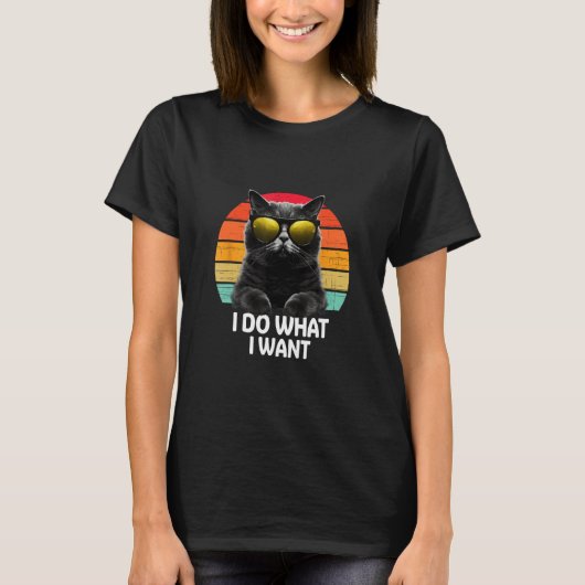 T-shirt Ca I Do What I Want Cat  Accessoires (Devant)