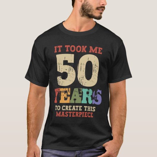 T-shirt Ça M'A Pris 50 Ans - 50ème Anniversaire (Devant)