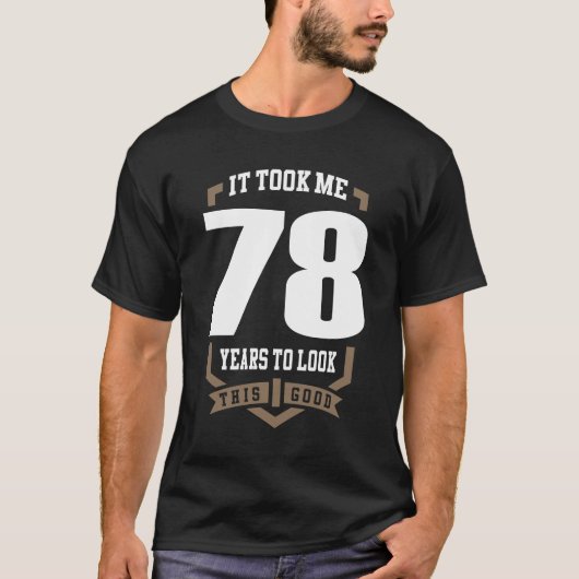 T-shirt Ça M'A Pris 78 Ans (Devant)