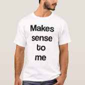 T-shirt Ça me semble logique (Devant)