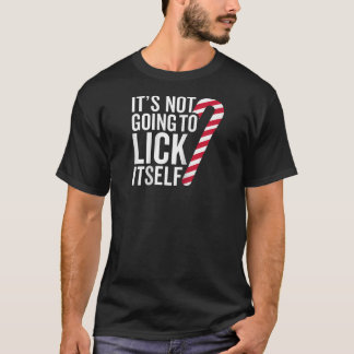 T-shirt Ça ne va pas se lick soi-même drôle Sucre de canne