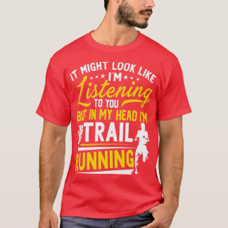 T-shirt Ça Pourrait Ressembler À Ce Que Je Vous Écoute Tra