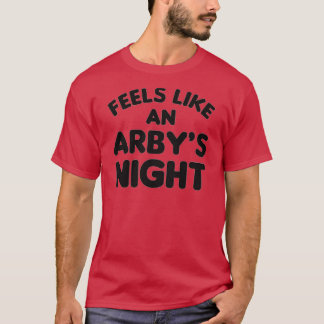 T-shirt Ça ressemble à une arbys Night Funny TV Show Citat