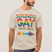 T-shirt Ça Sonne Gay, Comptez-Moi (Devant)