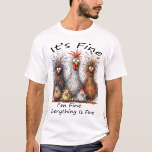 T-shirt Ça va, tout va bien, tout va bien, c'est du poulet