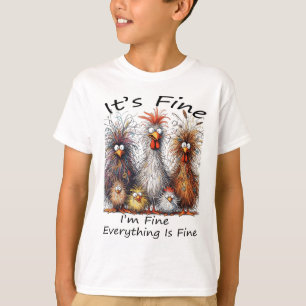 T-shirt Ça va, tout va bien, tout va bien, c'est du poulet