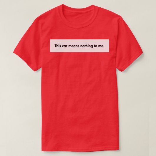 T-shirt Ça veut dire rien pour moi (Design devant)