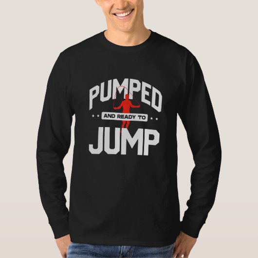 T-shirt Câble De Sauts Câble Saut Câble Saut Pompé Et Prêt (Devant)