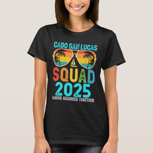 T-shirt Cabo San Lucas Squad 2025 Vacation Friends Family (Devant)