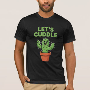 T-shirt Cactus Drôle, Faisons un Câlin