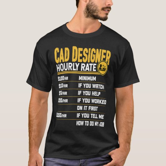 T-shirt Cad Designer Hourly Rate Funny Cad Designer Artis (Devant)