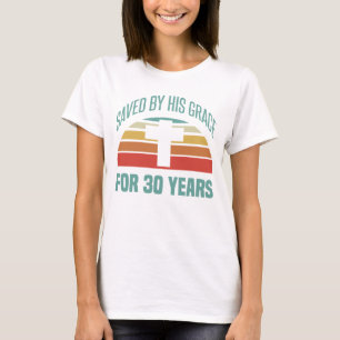 T-shirt Cadeau 30e anniversaire pour chrétiens