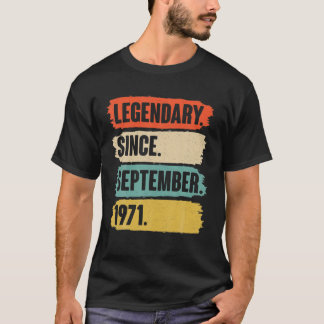 T-shirt Cadeau 50 ans - Légendaire depuis septembre 1971