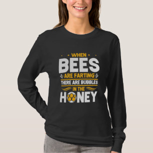 T-shirt Cadeau apiculteur Quand les abeilles sont en tra