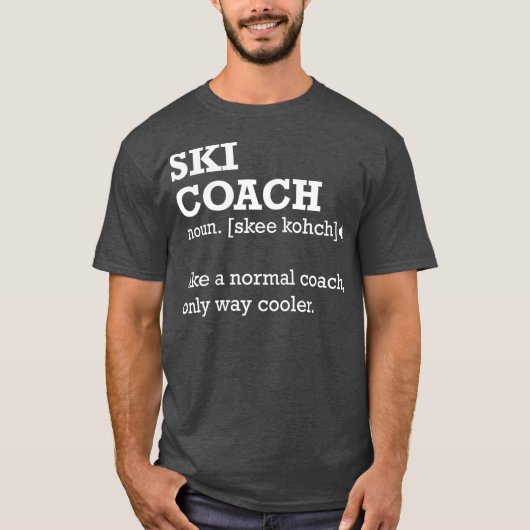 T-shirt Cadeau Coach Ski Funny Ski Coach Définition (Devant)