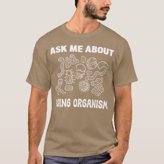 T-shirt Cadeau d'ami étudiant en biologie d'organisme viva