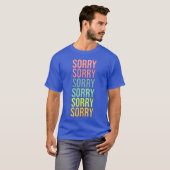 T-shirt Cadeau d'amour désolé (Devant entier)