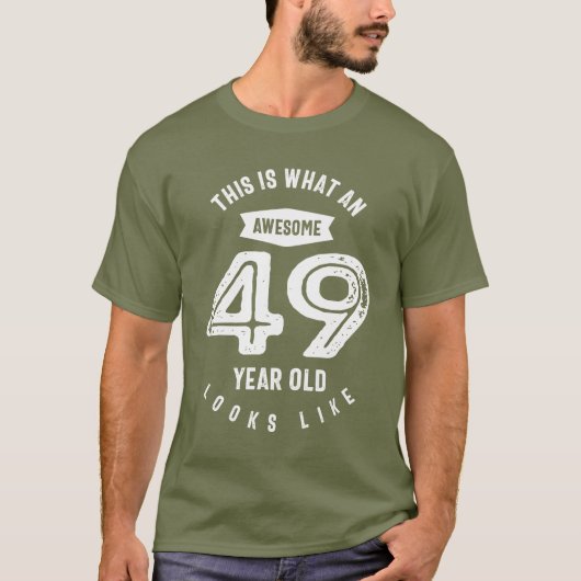 T-shirt Cadeau de 49 ans | 49e anniversaire Idées cadeaux (Devant)