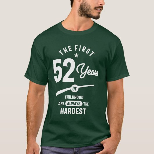 T-shirt Cadeau de 52 ans | 52e anniversaire idées cadeaux (Devant)