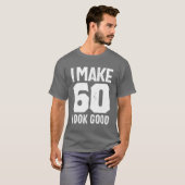 T-shirt Cadeau de 60 ans | 60e anniversaire Idées cadeaux (Devant entier)