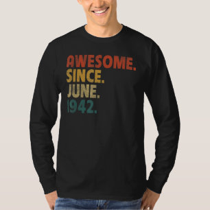 T-shirt Cadeau de 80 ans Awesome depuis Juin 1942 80e Birt