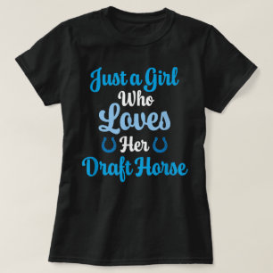 T-shirt Cadeau de cheval de trait pour femmes qui aiment l