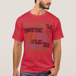 T-shirt Cadeau de citations de film Tombstone