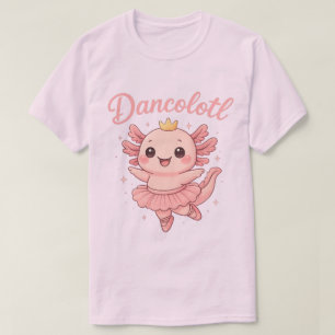 T-shirt Cadeau de danseuse Axolotl Dancolotl Animal de da