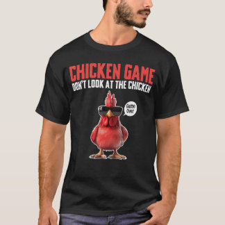T-shirt Cadeau de fin de partie de Chicken Game Ne regarde