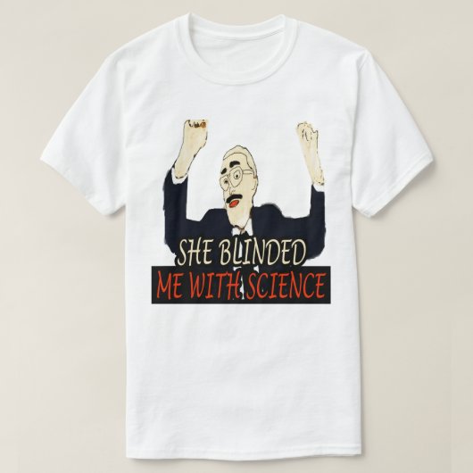 T-shirt Cadeau De Jour Pour Elle M'Avait Aveuglé Avec Des  (Design devant)