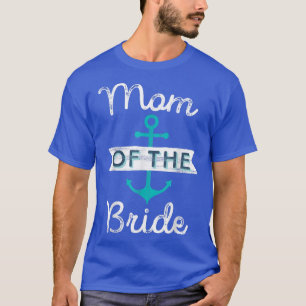 T-shirt Cadeau de Mère de la Mariée Amusant Mère Maman Nau
