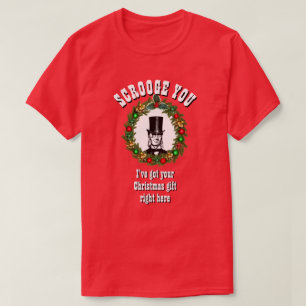 T-shirt Cadeau de Noël pour son SCROOGE You