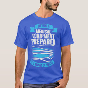 T-shirt Cadeau de préparation d'équipement Médicale