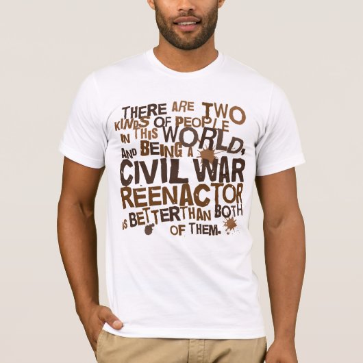 T-shirt Cadeau de Reenactor de guerre civile (Devant)