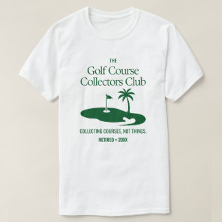 T-shirt Cadeau de retraite personnalisé Golf Course Collec