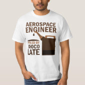 T-shirt Cadeau d'ingénieur aérospatial (drôle) (Devant)