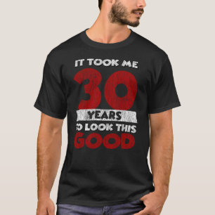 T-shirt Cadeau drôle d'anniversaire 30 ans vintage