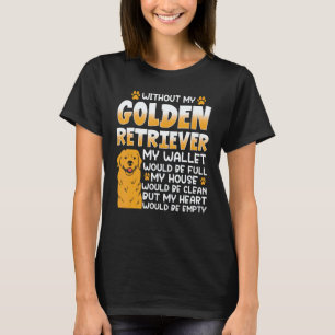 T-shirt Cadeau drôle de golden retriever citation mignonne