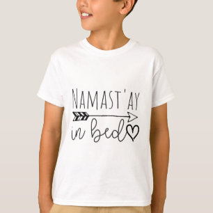 T-shirt Cadeau drôle de Namastay au lit Yoga Fille paresse