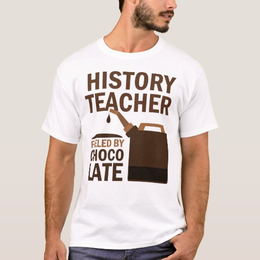 T-shirt Cadeau (drôle) de professeur d'histoire (Devant)