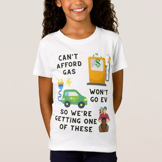 T-Shirt Cadeau drôle : impossible de payer l'essence ou un (Devant)