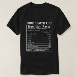 T-shirt Cadeau drôle pour aide à domicile avec faits nutri