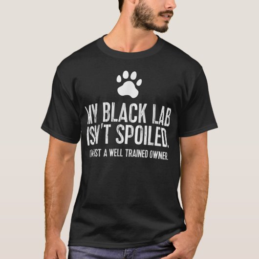 T-shirt Cadeau drôle pour Labrador noir Mon Lab n'est pas  (Devant)