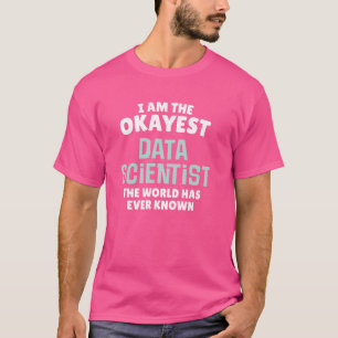 T-shirt Cadeau drôle pour scientifique de données - Je sui