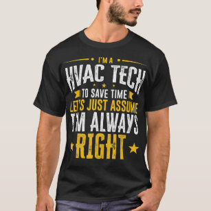 T-shirt Cadeau HVAC Tech Économisez du temps Supposons que