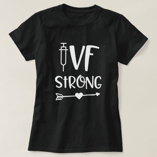 T-shirt Cadeau in vitro de la stérilité des femmes fortes (Design devant)