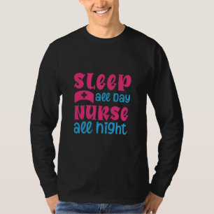 T-shirt Cadeau infirmière Dormir toute la journée Infirm