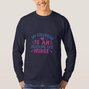 T-shirt Cadeau infirmière Ma Petite Amie Est Une Infirmi